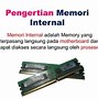 Memori Internal Itu Apa